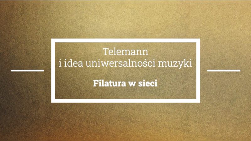 Telemann i idea uniwersalności muzyki – grafika tytułowa projektu Filatura w sieci